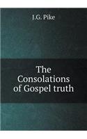 The Consolations of Gospel Truth