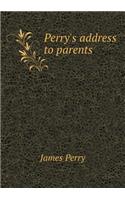 Perry's address to parents