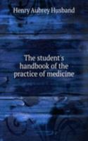 student's handbook of the practice of medicine
