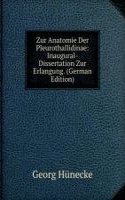 Zur Anatomie Der Pleurothallidinae: Inaugural-Dissertation Zur Erlangung. (German Edition)