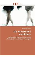 de Narrateur À Médiateur