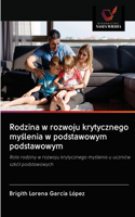 Rodzina w rozwoju krytycznego myślenia w podstawowym podstawowym