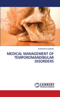 Medical Management of Temporomandibular Disorders
