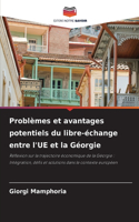 Problèmes et avantages potentiels du libre-échange entre l'UE et la Géorgie