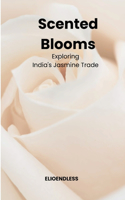Scented Blooms