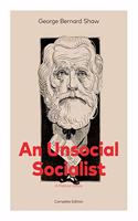 Unsocial Socialist (A Political Satire) - Complete Edition