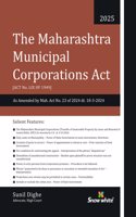 Snowwhite's The Maharashtra Municipal Corporations Act (BPMC) with Case Law - 2025 Edition - Paperback Edition