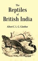 The Reptiles of British India [Hardcover]