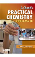 S.Chand'S Practical Chemistry For Classs Xii (Cbse)