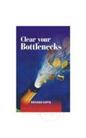 Clear Your Bottlenecks