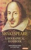 Shakespeare: A Biographical Handbook