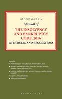 Bloomsbury?s Manual of the Insolvency and Bankruptcy Code, 2016 with Rules and Regulations, Tenth Edition