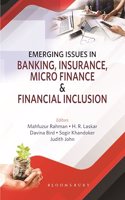 Emerging Issues in Banking, Insurance, Micro Finance and Financial Inclusion