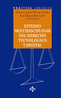 Estudio multidisciplinar del Derecho tecnologico y digital
