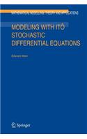 Modeling with Itô Stochastic Differential Equations