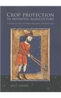 Crop Protection in Medieval Agriculture