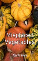 Misplaced Vegetables