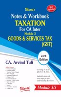 Notes & Workbook TAXATION For CA Inter Module 3 GOODS & SERVICES TAX [Paperback] CA. Arvind Tuli