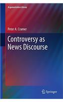 Controversy as News Discourse