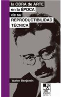Obra de Arte En La Época de Su Reproductibilidad Técnica