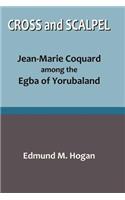 Cross and Scalpel. Jean-Marie Coquard among the Egba of Yorubaland