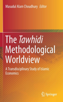 Tawhidi Methodological Worldview