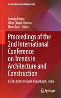 Proceedings of the 2nd International Conference on Trends in Architecture and Construction: ICTAC-2024; 09 April, Chandigarh, India: 527 (Lecture Notes in Civil Engineering)