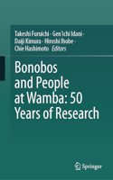 Bonobos and People at Wamba: 50 Years of Research