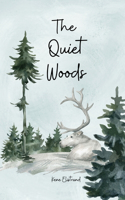 The Quiet Woods