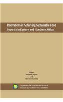 Innovations in Achieving Sustainable Food Security in Eastern and Southern Africa