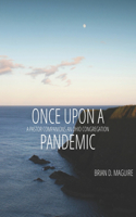 Once Upon a Pandemic