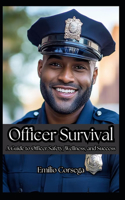Officer Survival