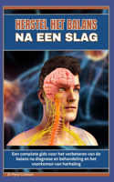 Herstel Het Balans Na Een Slag