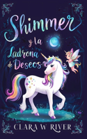 Shimmer y la Ladrona de Deseos