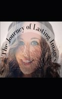 The Journey of Lasting Images