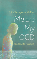 Me and My OCD: My Road to Recovery