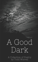 Good Dark