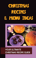 Christmas Recipes & Menu Ideas