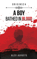 Boy Bathed In Blood