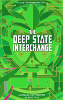 The Deep State Interchange: (Last Generation)