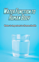 Water Function to Human Body