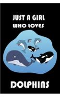 Just a Girl Who Loves Dolphins