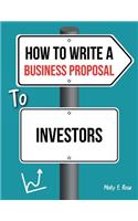 How To Write A Business Proposal To Investors
