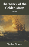 The Wreck of the Golden Mary: Large Print