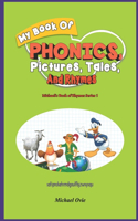 My book of Phonics, Pictures, Tales and Rhymes