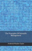 The Principles Of Scientific Management
