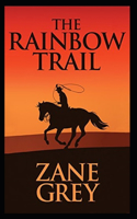 The Rainbow Trail Annotated
