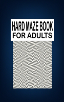 Hard Maze BOOK For Adults