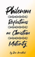 Philemon: Reflections On Christian Maturity