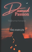 Doomed Passion: Ein paranormaler Liebesroman